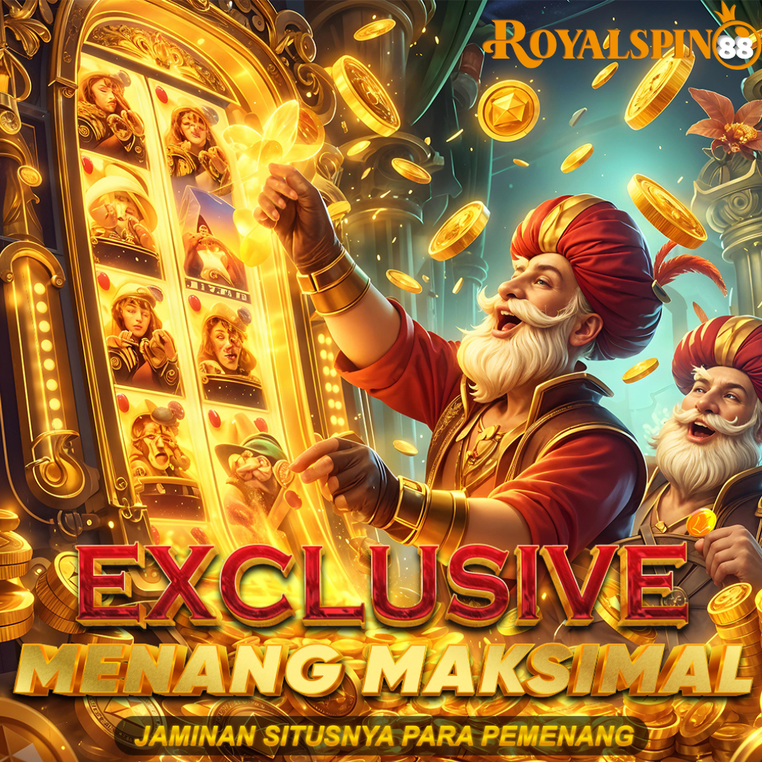 ROYALSPIN88 🥶 Slot Gacor Tanah Air Tanpa Modal Jutaan Sudah Bisa Rebut dan Auto Maxwin Withdraw Berkala